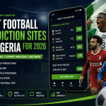 Best football prediction sites in Nigeria for 2026 with match tips and expert analysis