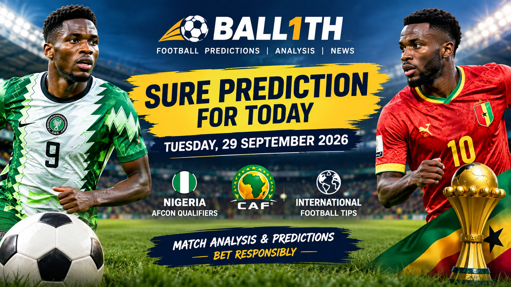 Sure prediction for today 29 September 2026 featuring Nigeria and AFCON football tips