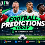 September 18 football predictions and match tips