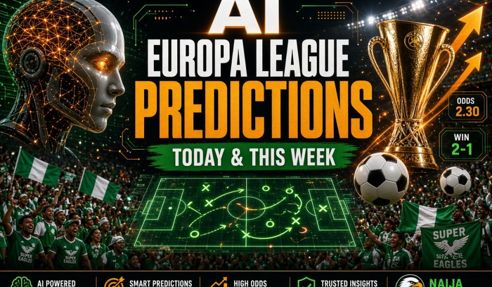 Futuristic AI robot head with glowing neural networks beside bold text “AI EUROPA LEAGUE PREDICTIONS – Today & This Week”. Golden Europa League trophy, footballs, rising odds arrows, holographic pitch diagram, and a packed stadium filled with Nigerian fans waving green-white flags and Super Eagles banners.