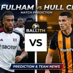 Fulham vs Hull City prediction featuring Alex Iwobi and Calvin Bassey
