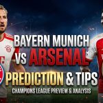 Bayern Munich vs Arsenal prediction and Champions League preview