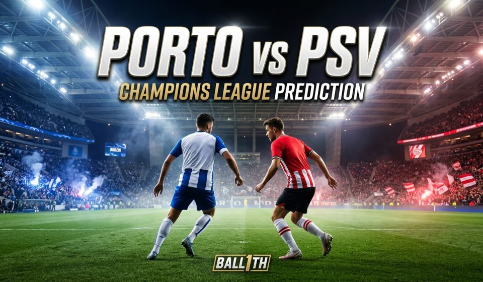 Porto vs PSV prediction and Champions League preview for Nigerian football fans