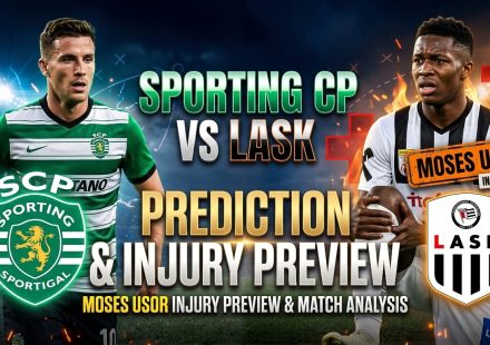 Sporting CP vs LASK prediction and Moses Usor injury update