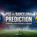 PSG vs Barcelona prediction and Champions League match preview